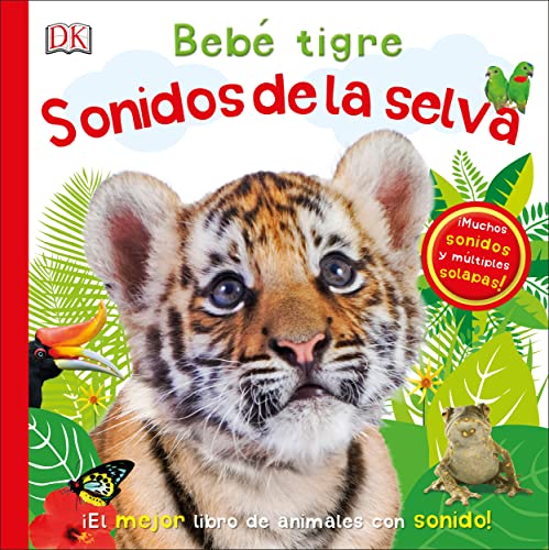 Bebé tigre: Sonidos de la selva (Cuentos infantiles)